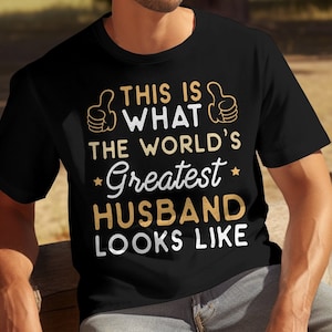 Zo ziet 's werelds beste echtgenoot eruit T-shirt, shirt 's werelds beste echtgenoot, cadeau voor echtgenoot, T-shirt echtgenoot waardering