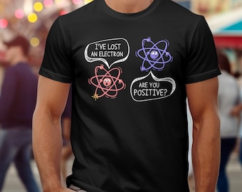 T-shirt scientifique amusant : humour sur la chimie, blague sur les électrons perdus