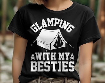 Camiseta divertida para amigas de acampada, glamping con mis mejores amigas, camiseta de fin de semana de acampada para chicas