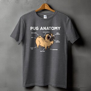 Funny Pug Anatomy Shirt, Pug Lover Gift, Cute Pug Mom Tee, Dog Lover T-Shirt Dark Heather