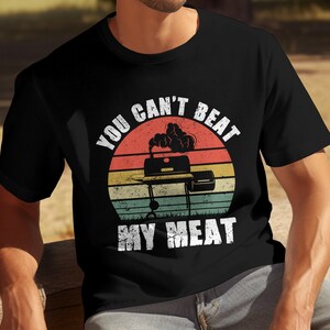 Funny BBQ Shirt for Men, You Can’t Beat My Meat Grill Master T-Shirt, Barbeque Gift image 4