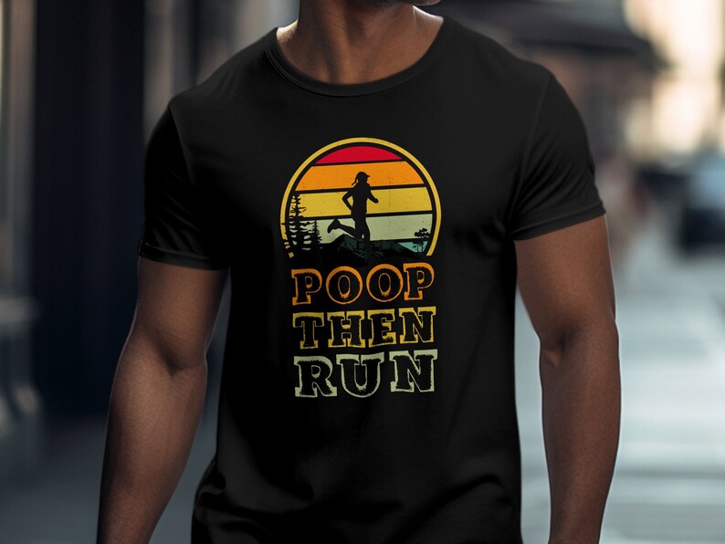 Funny Running Shirt, Humor Workout Tee, Poop Then Run, Retro Runner