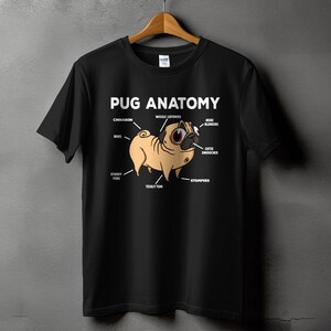 Funny Pug Anatomy Shirt, Pug Lover Gift, Cute Pug Mom Tee, Dog Lover T-Shirt Black