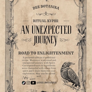 May include: An antique-style advertisement with the text "DEE BOTANIKA" and "RITUAL KYPHI". The central message is "AN UNEXPECTED JOURNEY" and "ROAD TO ENLIGHTENMENT". A detailed illustration of a crow is on the right.