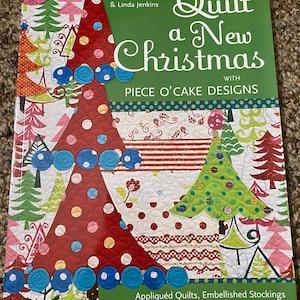 Quilt a New Christmas with Piece O&#39;Cake Designs Becky Goldsmith & Linda Jenkins Stockings