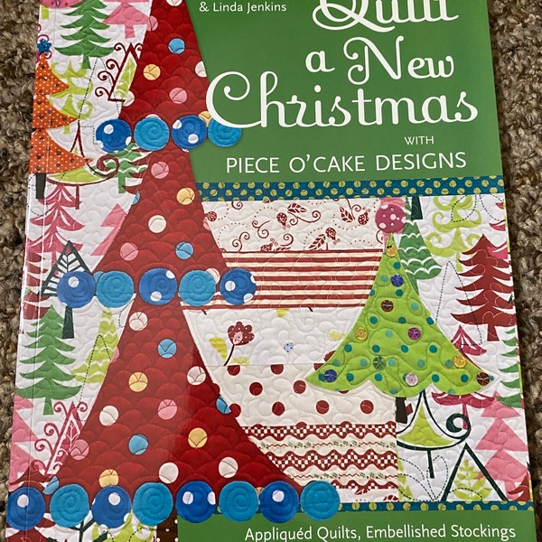 Quilt a New Christmas with Piece O'Cake Designs Becky Goldsmith & Linda Jenkins Stockings