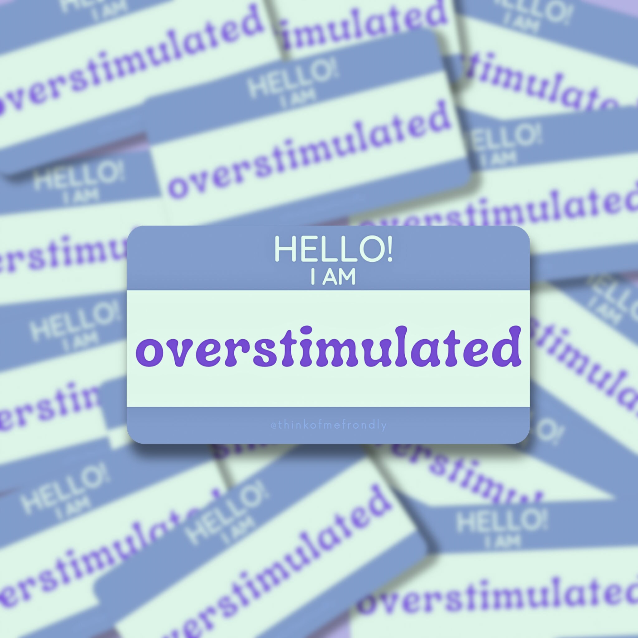 Hello, I Am Overstimulated Neurodivergent Nametag Audhd ADHD ASD Funny ...