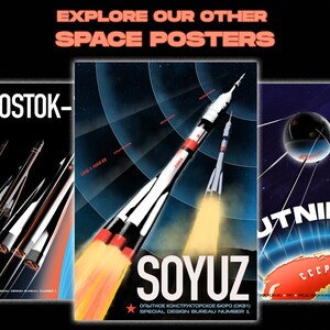May include: Three vintage-style space posters featuring illustrations of rockets and satellites. The posters are titled "Vostok", "Soyuz", and "Sputnik" and feature the text "Special Design Bureau Number 1" and "CCCP".
