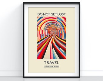 Do Not Get Lost, Art Deco Underground Poster