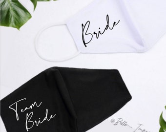 TEAM BRIDE • bridal party masks  • Squad • Tribe • Bachelorette • Personalized • Custom Face Mask • organic cotton & polyester #00222