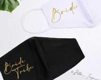 Bride Tribe • BRIDAL PARTY MASKS  • Squad • Tribe • Bachelorette • Personalized • Custom Face Mask • organic cotton & polyester #00216