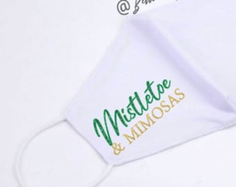 Mistletoe & Mimosas Mask • Personalized Christmas Face Mask • Christmas • Name • Holiday Party • White Elephant Gift  +optional matching hat