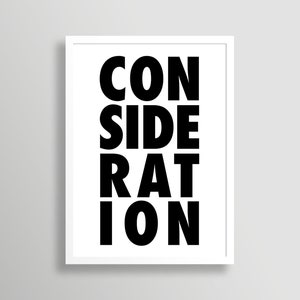 Typography Art Print Consideration Statement Wall Art Print | A3, A4 | Unframed Art | Digital Wall Hanging