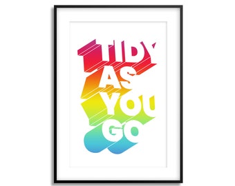 art print tidy as you go colourful typographic motivational poster