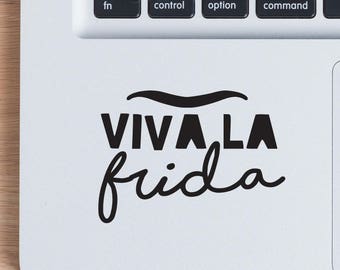 Viva La Frida Small Size Vinyl Sticker - Yeti Cup decal - Laptop decal - iPhone Stickers