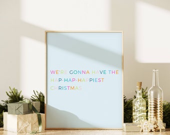Funny Christmas Vacation Quote Print: Hap-Hap-Happiest Christmas (Digital Download)
