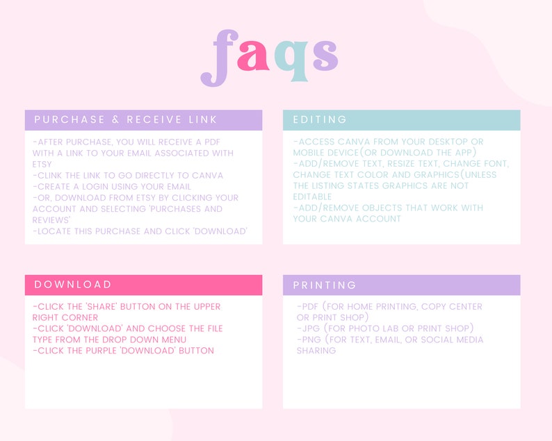 May include: A pink and purple graphic with the word "faqs" in a large, colorful font. The graphic provides information about purchasing, downloading, editing, and printing a digital product.
