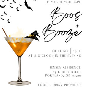 May include: Halloween party invitation with a cocktail glass and a witch's hat. The text reads "Boo's + Booze" and "October 29th at 8 o'clock in the evening". The invitation also includes the address "Jensen Residence, 123 Ghost Road, Portland, OR 97201" and the RSVP information "RSVP to Steph 123.456.7890".