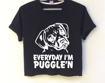 Everyday I'm Puggle'n black crop top is screen for women size is S-M-L-XL ( This showing is size S) .