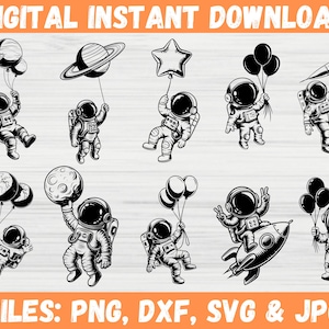 May include: A digital download of 10 black and white astronaut illustrations with balloons. The astronauts are wearing spacesuits and helmets. The balloons are shaped like planets and stars. The text "DIGITAL INSTANT DOWNLOAD" and "FILES: PNG, DXF, SVG & JPG" are at the top and bottom of the image.