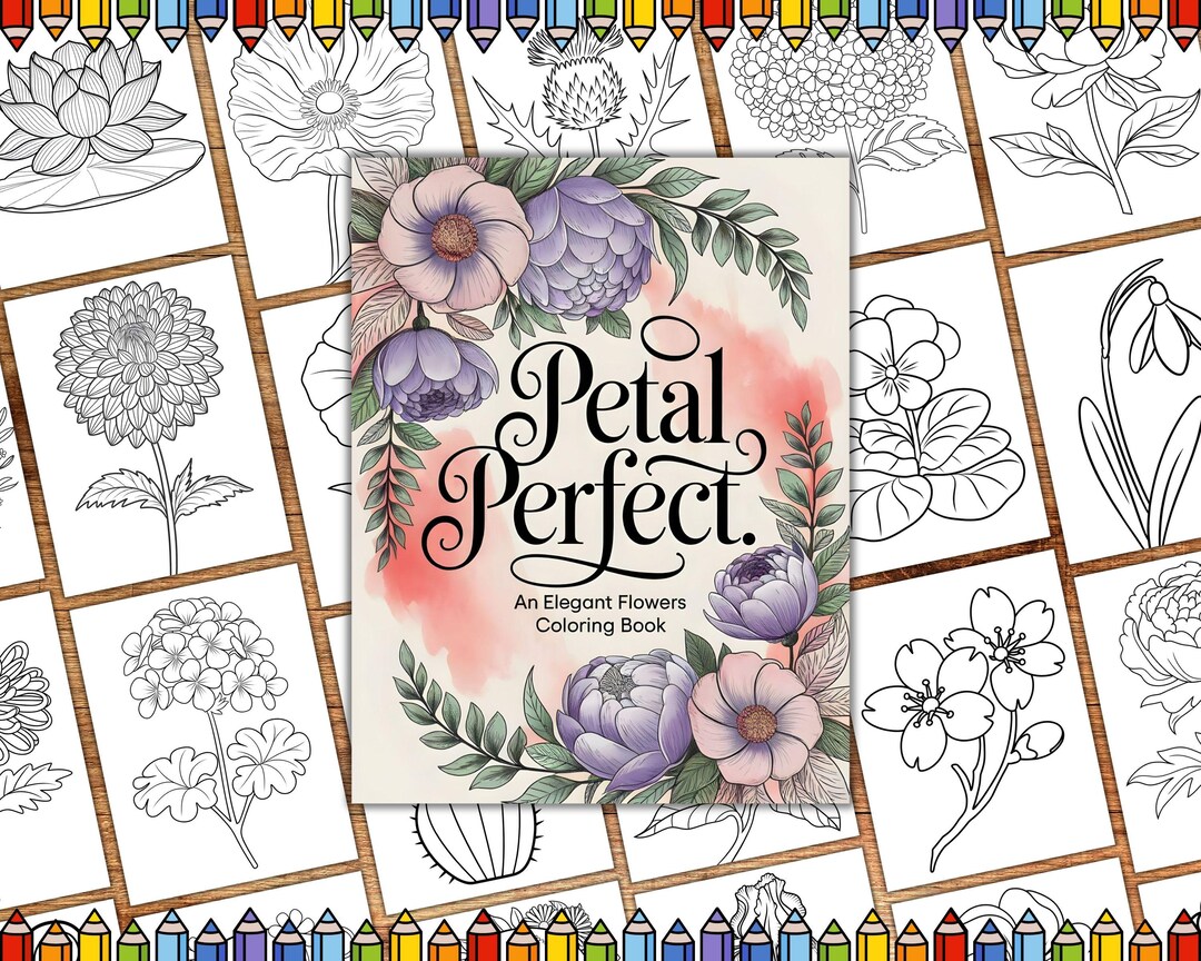 31 Flower Coloring Pages for Adults and Kids, Printable Floral Coloring ...
