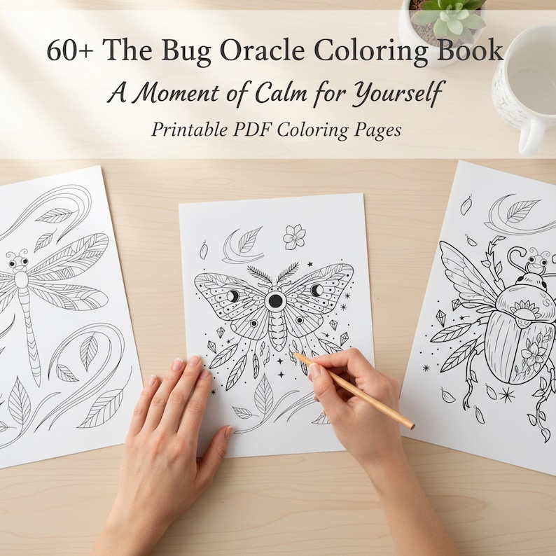 May include: A person using a pencil to colour a detailed bug illustration on a white printable PDF coloring page. The image is part of "The Bug Oracle Coloring Book" with the text "A Moment of Calm for Yourself". Other pages with bug illustrations are visible.