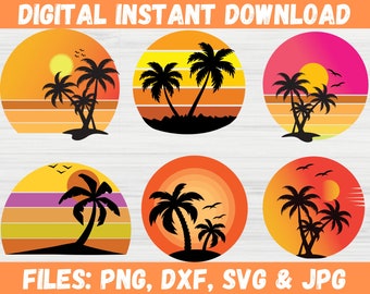 May include: Digital instant download featuring six sunset designs with palm trees and birds. Each design is a circular graphic with a gradient of orange, yellow, and pink hues. The text "DIGITAL INSTANT DOWNLOAD" and "FILES: PNG, DXF, SVG & JPG" are included.