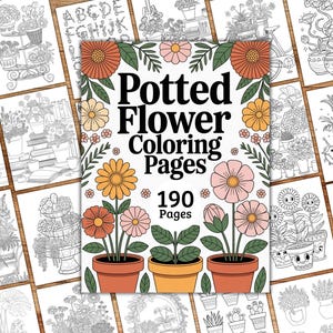 Può includere: Una raccolta di pagine da colorare con fiori in vaso. La copertina mostra il titolo "Potted Flower Coloring Pages" con un design floreale e il testo "190 Pages". Le pagine circostanti presentano vari disegni a tratto di fiori in vaso.