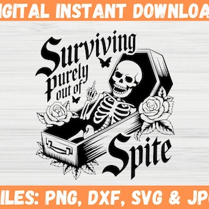 Puur overleven SVG, grappig skeletsarcasme, Halloween skelet clipart, Spooky Season PNG, grappig volwassen Goth Design, heks Svg