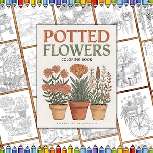 May include: A black and white colouring book with the title "Potted Flowers Coloring Book". The cover features a line drawing of three potted plants with flowers.