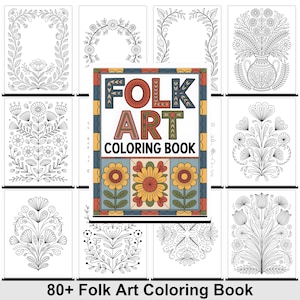 Pode incluir: Um livro de colorir Folk Art com uma capa colorida e múltiplos desenhos florais em preto e branco. A capa apresenta o texto "FOLK ART COLORING BOOK" e o livro inclui mais de 80 páginas de desenhos de arte popular.