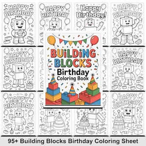 Puede incluir: Una colección de páginas para colorear con temática de cumpleaños. Las páginas presentan personajes en forma de bloques, globos, regalos y pasteles de cumpleaños. La portada central del libro dice "BUILDING BLOCKS Birthday Coloring Book". El texto "95+ Building Blocks Birthday Coloring Sheet" está en la parte inferior.