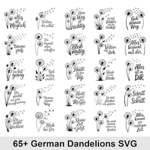 May include: A collection of 25 black and white dandelion designs with German phrases. Each design features a dandelion with text such as "Alles ist Möglich" and "Vertrau dir selbst." The phrase "65+ German Dandelions SVG" is at the bottom.