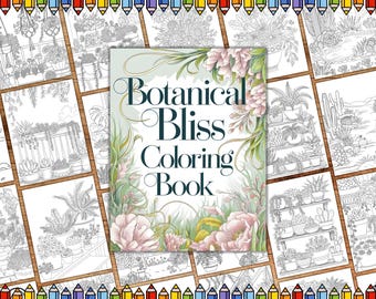 May include: A black and white coloring book with the title "Botanical Bliss Coloring Book" featuring a floral design with pink flowers and green leaves.