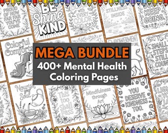 MEGA BUNDLE! 400+ Mental Health Coloring Pages | Positive Motivational Quotes & Calming Inspirational Art (Digital Download)