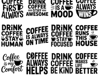 Könnte beinhalten: Eine Sammlung von 12 schwarz-weißen SVG-Designs zum Thema Kaffee. Jedes Design zeigt eine Kaffeetasse und ein Zitat über Kaffee, wie "Coffee First Always" und "Coffee is my Comfort". Der Text "12 Coffee Outlines Single Layer SVG" befindet sich unten.