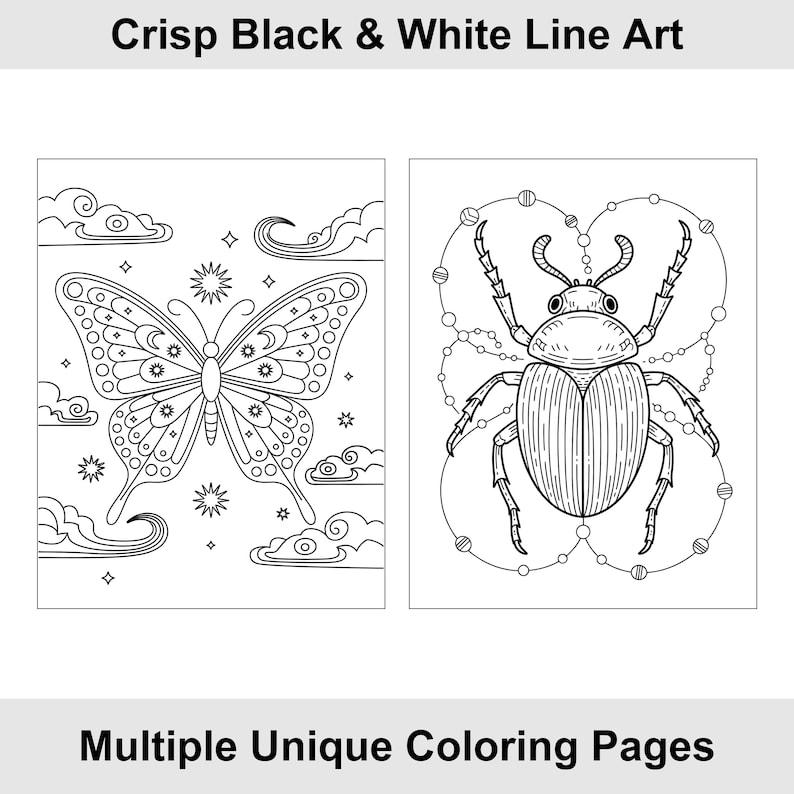 May include: Two black and white coloring pages. One features a detailed butterfly with celestial accents, the other a beetle surrounded by a dotted design. The text at the top reads "Crisp Black & White Line Art" and the text at the bottom reads "Multiple Unique Coloring Pages."