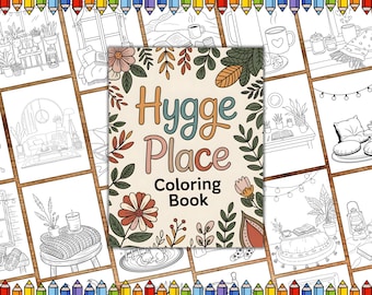 Hygge Place Malbuch für Erwachsene & Jugendliche | Gemütliche digitale Seiten | Druckbare Kunst | Entspannendes Malbuch für Erwachsene