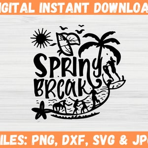 May include: Black and white digital design with the words "SPRING BREAK" in a stylized font. The design includes illustrations of a sun, palm tree, and people surfing and enjoying the beach. The text "DIGITAL INSTANT DOWNLOAD" is at the top.