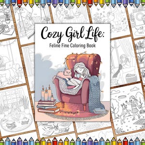 Cozy Girl Life Coloring Pages, Relaxing Cozy Girl Moments Coloring Book, Cozy Coloring Book, Cute and Cozy Coloring Book, Cute Kawaii Girl