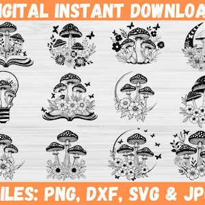 May include: A set of 10 black and white digital illustrations of mushrooms with floral accents. The mushrooms are depicted in various arrangements, including a book, a lightbulb, and a crescent moon. The text "FILES: PNG, DXF, SVG & JPG" is at the bottom of the image.