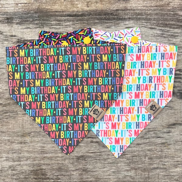 It's My Birthday Snap Style Reversible Bandana, Birthday Bandana, Personalized Dog Bandana, Dog Bandanna, Dog Scarf, Puppy Scarf