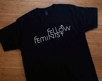 Fellow Feminist T Shirt