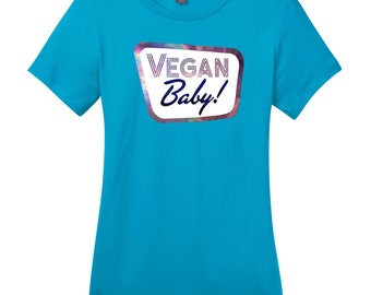 VEGAN Baby! Holographic Printed Ladies 100% Cotton Crew Tee Perfect Weight