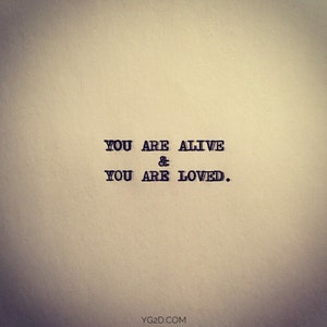 YOU ARE ALIVE - Framed 4&quot;x4&quot;, mailed ready for wall or shelf