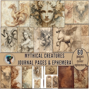 May include: A collection of vintage-style journal pages and ephemera featuring illustrations of mythical creatures. The pages have a sepia tone and include images of dragons, fae, and other fantasy figures. The text on the image reads "Mythical Creatures Journal Pages & Ephemera".