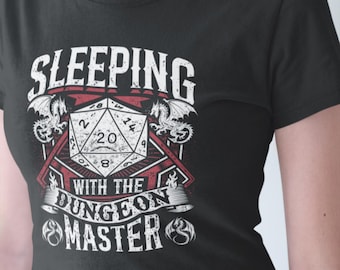 Dungeons and Dragons Shirt, DND TShirt, Slept with the Dungeon Master Shirts, D & D Gifts for Men, D and D Tees TH1114