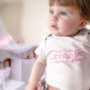 The Force is Strong With This One Baby Bodysuit, Unique Gift for Baby Shower, Mommy To Be Expecting A Girl TH482