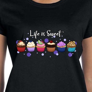 Life is Sweet Shirt Cupcakes Shirt Dessert T-shirt Cadeau voor Sweet Lover Cadeau voor bakker Chocoladeliefhebber Shirt Cupcake Party Verjaardag Shirt TH522