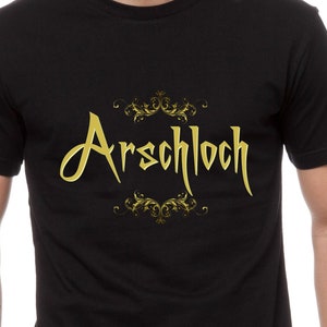Arschloch Shirt German Words Shirt Bad Language Shirt Gift for German Funny German Shirt Swear Word Shirt A Hole Tee Rude Saying Shirt TH492